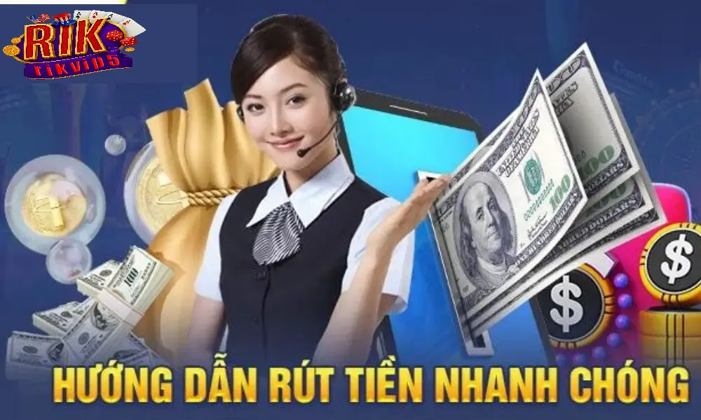 Điều Kiện Cần Biết Trước Khi Rút Tiền Rikvip